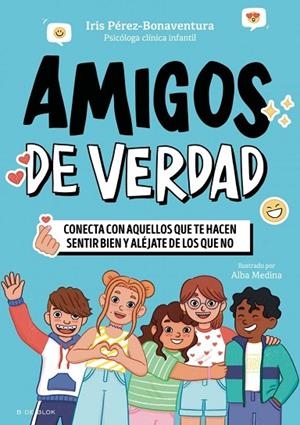 AMIGOS DE VERDAD | 9791387994532 | PÉREZ BONAVENTURA, IRIS | Llibreria La Gralla | Librería online de Granollers