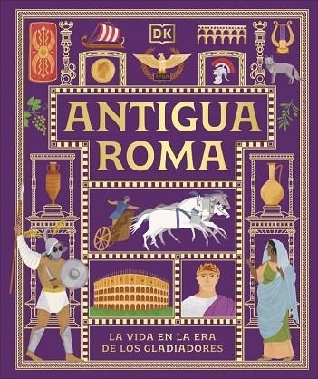 ANTIGUA ROMA (CIVILIZACIONES ANTIGUAS PARA NIÑOS) | 9780241839362 | VVAA | Llibreria La Gralla | Librería online de Granollers