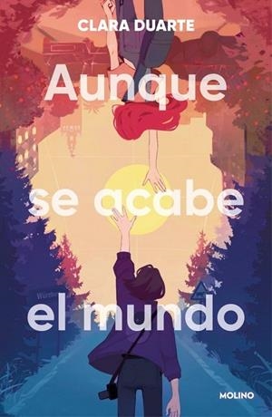 AUNQUE SE ACABE EL MUNDO | 9788427255968 | DUARTE, CLARA | Llibreria La Gralla | Llibreria online de Granollers