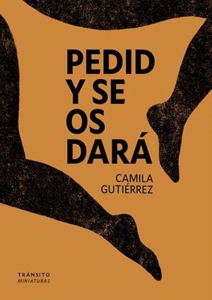 PEDID Y SE OS DARÁ | 9791399186178 | GUTIERREZ, CAMILA | Llibreria La Gralla | Llibreria online de Granollers