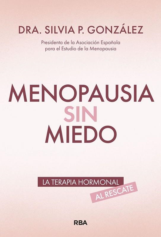 MENOPAUSIA SIN MIEDO | 9788411326476 | GONZÁLEZ, SILVIA P. | Llibreria La Gralla | Librería online de Granollers