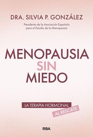 MENOPAUSIA SIN MIEDO | 9788411326476 | GONZÁLEZ, SILVIA P. | Llibreria La Gralla | Librería online de Granollers