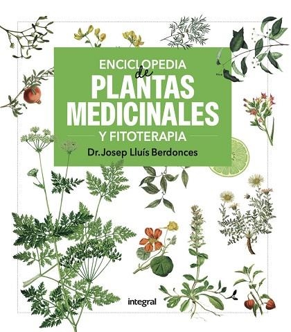 ENCICLOPEDIA DE PLANTAS MEDICINALES Y FITOTERAPIA | 9788411326513 | BERDONCES, JOSEP LLUIS | Llibreria La Gralla | Llibreria online de Granollers