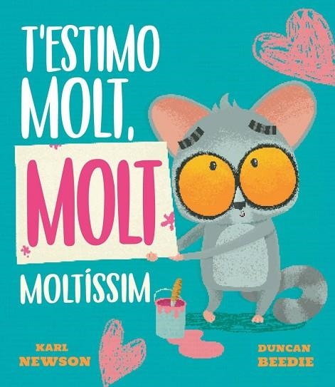 T'ESTIMO MOLT, MOLT MOLTÍSSIM | 9788419912688 | NEWSON, KARL | Llibreria La Gralla | Llibreria online de Granollers