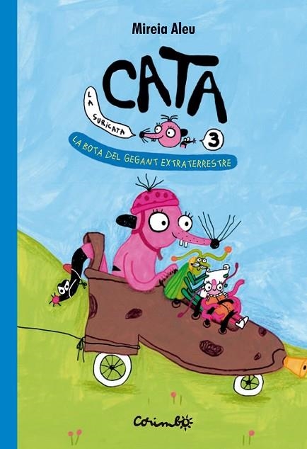 BOTA DEL GEGANT EXTRATERRESTRE VOL.3,  LA CATA LA SURICATA. LA | 9788484707059 | MIREIA, ALEU | Llibreria La Gralla | Llibreria online de Granollers