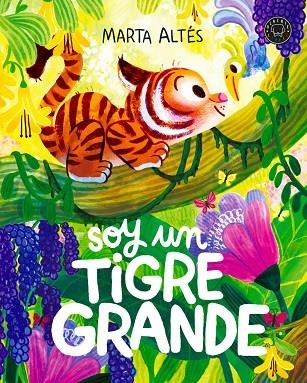 SOY UN TIGRE GRANDE | 9791387748982 | ALTES, MARTA | Llibreria La Gralla | Llibreria online de Granollers