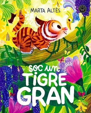 SOC UN TIGRE GRAN | 9791387748999 | ALTES, MARTA | Llibreria La Gralla | Llibreria online de Granollers
