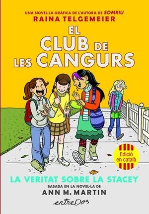 VERITAT SOBRE LA STACEY, LA  EL CLUB DE LES CANGURS (VOL. 2). LA | 9791387878221 | MARTIN, ANN M. | Llibreria La Gralla | Librería online de Granollers