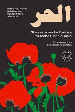 SI EN ESTA NOCHE LLUVIOSA TU TECHO FUERA EL CIELO | 9791388154935 | ABU AKLEEN, BATOOL ;  MOHANA, NAHIL ;  OBAID, ALA'A ; SABRA, SONDOS | Llibreria La Gralla | Llibreria online de Granollers