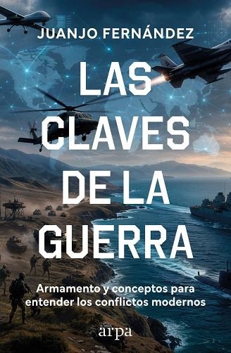 CLAVES DE LA GUERRA, LAS | 9791388182358 | FERNÁNDEZ, JUANJO | Llibreria La Gralla | Librería online de Granollers