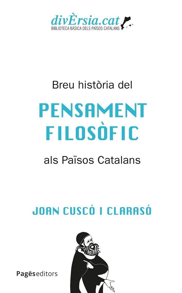 BREU HISTÒRIA DEL PENSAMENT FILOSÒFIC ALS PAÏSOS CATALANS | 9788413037394 | CUSCÓ CLARASÓ, JOAN | Llibreria La Gralla | Llibreria online de Granollers