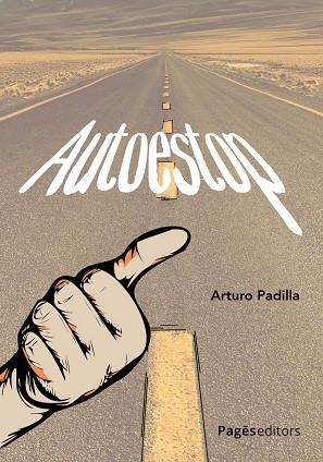 AUTOESTOP | 9788413037318 | PADILLA DE JUAN, ARTURO | Llibreria La Gralla | Llibreria online de Granollers