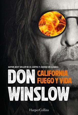 CALIFORNIA, FUEGO Y VIDA | 9788410646742 | WINSLOW, DON | Llibreria La Gralla | Librería online de Granollers