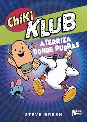 ATERRIZA DONDE PUEDAS CHIKI KLUB 3. | 9791388034275 | BREEN, STEVE | Llibreria La Gralla | Librería online de Granollers