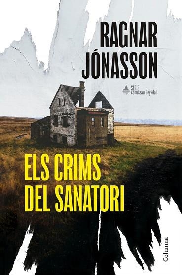 CRIMS DEL SANATORI, ELS (SÈRIE COMISSARI REYKDAL 1) | 9788466435574 | JÓNASSON, RAGNAR | Llibreria La Gralla | Llibreria online de Granollers