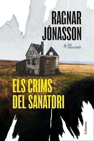 CRIMS DEL SANATORI, ELS (SÈRIE COMISSARI REYKDAL 1) | 9788466435574 | JÓNASSON, RAGNAR | Llibreria La Gralla | Llibreria online de Granollers