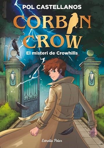 CORBIN CROW 1. EL MISTERI DE CROWHILLS | 9791388358098 | CASTELLANOS, POL | Llibreria La Gralla | Llibreria online de Granollers