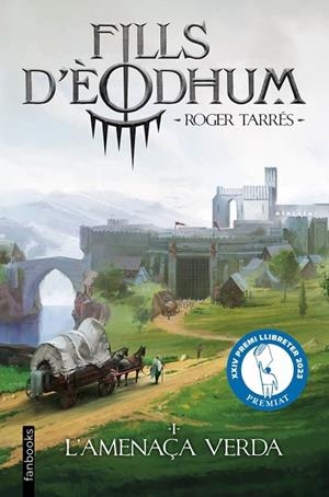 FILLS D'ÈODHUM 1. L'AMENAÇA VERDA | 9788410028937 | TARRÉS RODRIGO, ROGER | Llibreria La Gralla | Librería online de Granollers