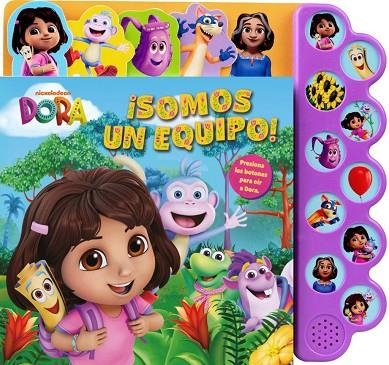 DORA. SOMOS UN EQUIPO. LIBRO CON 10 SONIDOS | 9788408312826 | DORA | Llibreria La Gralla | Llibreria online de Granollers
