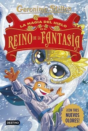 MAGIA DEL HIELO EN EL REINO DE LA FANTASÍA, LA | 9788408321231 | STILTON, GERONIMO | Llibreria La Gralla | Llibreria online de Granollers
