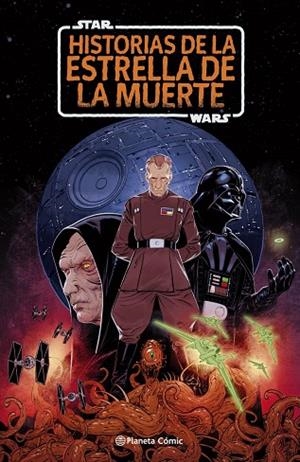 STAR WARS: HISTORIAS DE LA ESTRELLA DE LA MUERTE | 9791388100253 | SCOTT, CAVAN | Llibreria La Gralla | Librería online de Granollers
