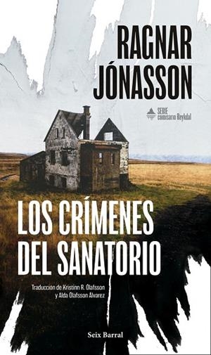 LOS CRÍMENES DEL SANATORIO (SERIE COMISARIO REYKDAL 1) | 9788432251399 | JÓNASSON, RAGNAR | Llibreria La Gralla | Llibreria online de Granollers