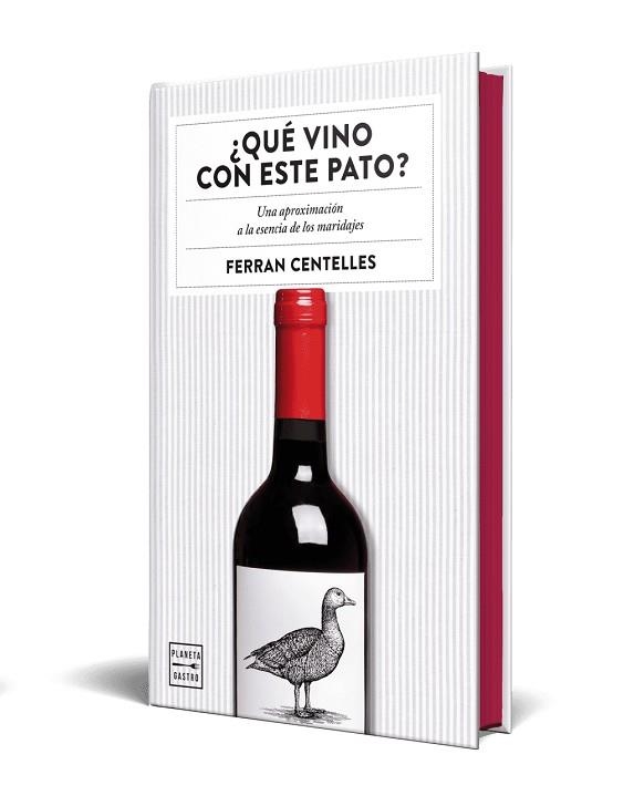 ¿QUÉ VINO CON ESTE PATO? EDICIÓN ESPECIAL CON CANTOS TINTADOS | 9788408327363 | CENTELLES, FERRAN | Llibreria La Gralla | Llibreria online de Granollers