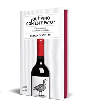 ¿QUÉ VINO CON ESTE PATO? EDICIÓN ESPECIAL CON CANTOS TINTADOS | 9788408327363 | CENTELLES, FERRAN | Llibreria La Gralla | Llibreria online de Granollers