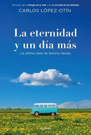 ETERNIDAD Y UN DÍA MÁS, LA | 9788449346033 | LÓPEZ-OTÍN, CARLOS | Llibreria La Gralla | Llibreria online de Granollers