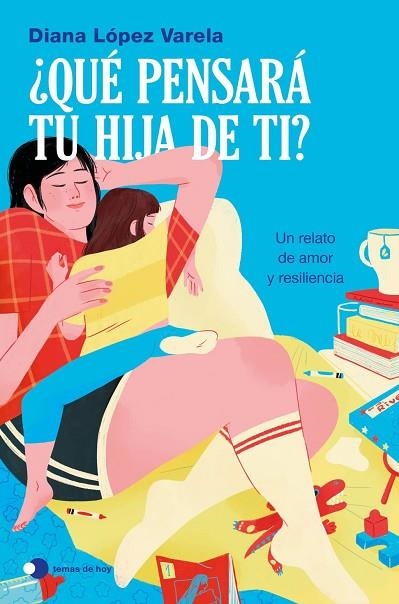 ¿QUÉ PENSARÁ TU HIJA DE TI? | 9791388279300 | LÓPEZ VARELA, DIANA | Llibreria La Gralla | Llibreria online de Granollers