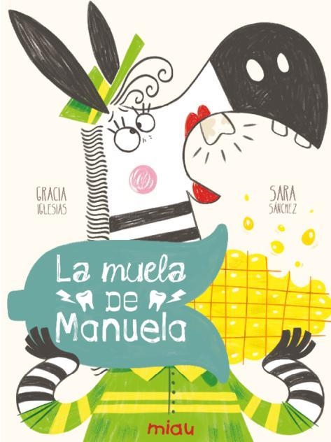 MUELA DE MANUELA, LA | 9791388030239 | IGLESIAS, GRACIA | Llibreria La Gralla | Llibreria online de Granollers
