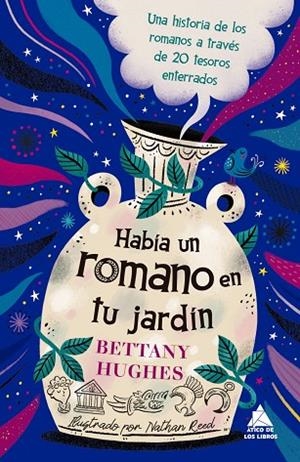 HABÍA UN ROMANO EN TU JARDÍN | 9791388324185 | BETTANY HUGHES | Llibreria La Gralla | Llibreria online de Granollers
