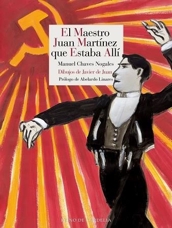 MAESTRO JUAN MARTÍNEZ QUE ESTABA ALLÍ, EL | 9791387599577 | CHAVES NOGALES, MANUEL | Llibreria La Gralla | Llibreria online de Granollers