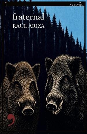 FRATERNAL | 9788410455672 | ARIZA, ARIZA RAÚL | Llibreria La Gralla | Librería online de Granollers