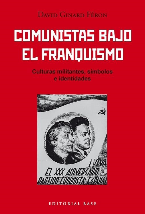 COMUNISTAS BAJO EL FRANQUISMO | 9791388439124 | DAVID GINARD FÉRON, DAVID | Llibreria La Gralla | Librería online de Granollers