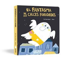 FANTASMA DE LES CALCES FORADADES, EL (LLIBRE DE CARTRÓ) | 9791388132865 | ANDRÉS, JOSÉ CARLOS | Llibreria La Gralla | Llibreria online de Granollers