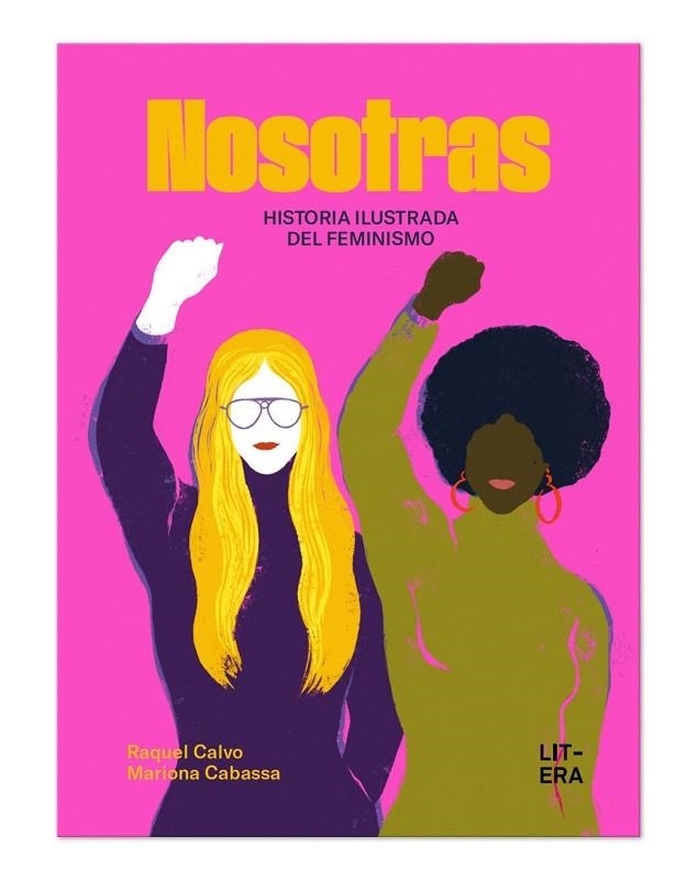 NOSOTRAS. HISTORIA ILUSTRADA DEL FEMINISMO | 9791387849092 | CALVO, RAQUEL | Llibreria La Gralla | Llibreria online de Granollers