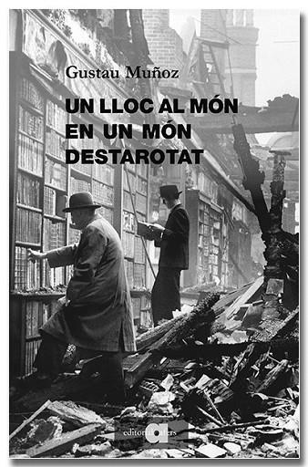 UN LLOC AL MÓN EN UN MÓN DESTAROTAT | 9791387680312 | MUÑOZ VEIGA, GUSTAU | Llibreria La Gralla | Librería online de Granollers