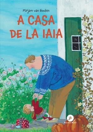A CASA DE LA IAIA | 9788499043111 | VAN HOUTEN, MIRJAM | Llibreria La Gralla | Llibreria online de Granollers