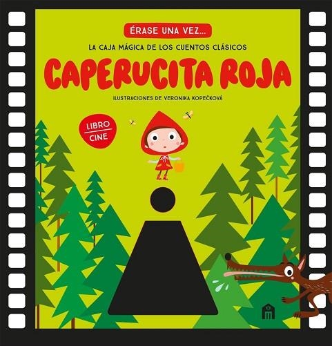 CAPERUCITA ROJA. LA CAJA MÁGICA DE LOS CUENTOS CLÁSICOS (LIBRO CINE) | 9791259578648 | KOPECKOVA, VERONIKA | Llibreria La Gralla | Llibreria online de Granollers