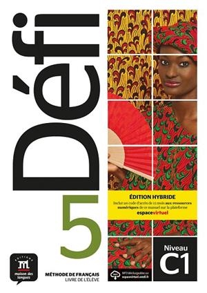DÉFI 5 ÉD. HYBRIDE LIVRE DE L'ÉLÈVE | 9788419236586 | BIRES, PASCAL / CHEVRIER, ANNA / FAURITTE, FRANKIE / JADE, CHARLOTTE / WITTA, STÉPHANIE / QUETEL, AM | Llibreria La Gralla | Llibreria online de Granollers