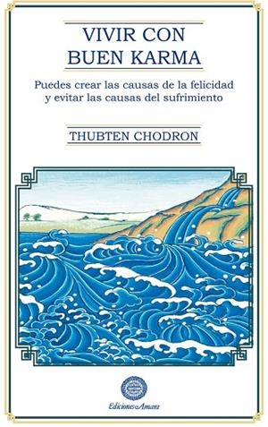 VIVIR CON BUEN KARMA | 9791399108248 | THUBTEN, CHODRON | Llibreria La Gralla | Librería online de Granollers