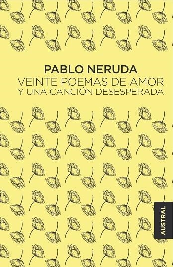 VEINTE POEMAS DE AMOR Y UNA CANCIÓN DESESPERADA | 9788432244445 | NERUDA, PABLO | Llibreria La Gralla | Librería online de Granollers