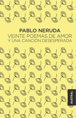 VEINTE POEMAS DE AMOR Y UNA CANCIÓN DESESPERADA | 9788432244445 | NERUDA, PABLO | Llibreria La Gralla | Librería online de Granollers