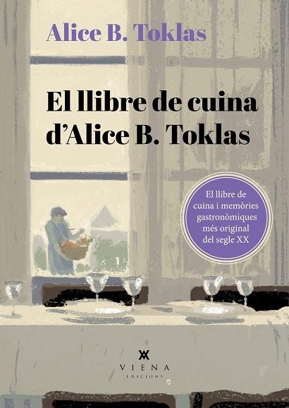 EL LLIBRE DE CUINA D'ALICE B. TOKLAS | 9788419474995 | TOKLAS, ALICE B. | Llibreria La Gralla | Librería online de Granollers