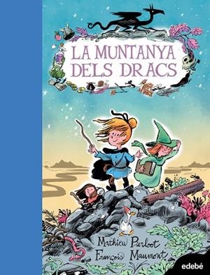LA MUNTANYA DELS DRACS | 9788468377315 | PIERLOOT, MATHIEU | Llibreria La Gralla | Llibreria online de Granollers