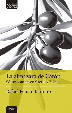 ALMAZARA DE CATÓN, LA | 9788412904369 | FONTAN BARREIRO, RAFAEL | Llibreria La Gralla | Llibreria online de Granollers