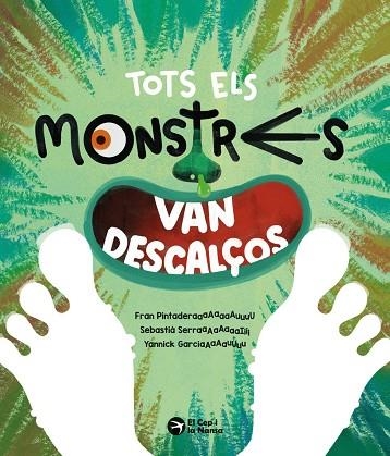 TOTS ELS MONSTRES VAN DESCALÇOS | 9791387876234 | PINTADERA, FRAN | Llibreria La Gralla | Llibreria online de Granollers