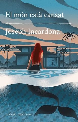 MÓN ESTÀ CANSAT, EL | 9788417353766 | INCARDONA, JOSEPH | Llibreria La Gralla | Llibreria online de Granollers
