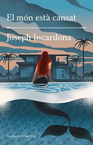 MÓN ESTÀ CANSAT, EL | 9788417353766 | INCARDONA, JOSEPH | Llibreria La Gralla | Llibreria online de Granollers